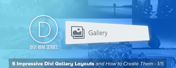 How to Create a Fullwidth Gallery with the Divi Gallery Module