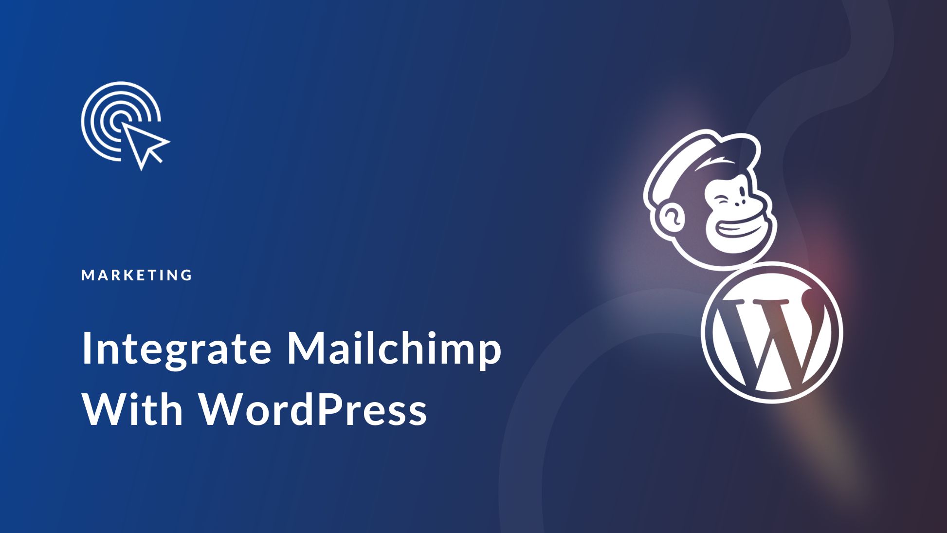 How To Integrate Mailchimp With WordPress (Guide for 2025)
