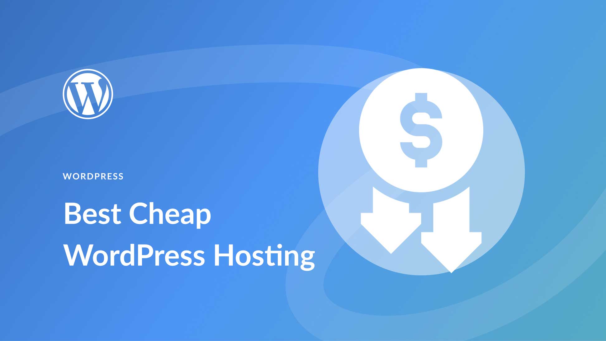 10 Best Cheap WordPress Hosting in 2025 (Compared)
