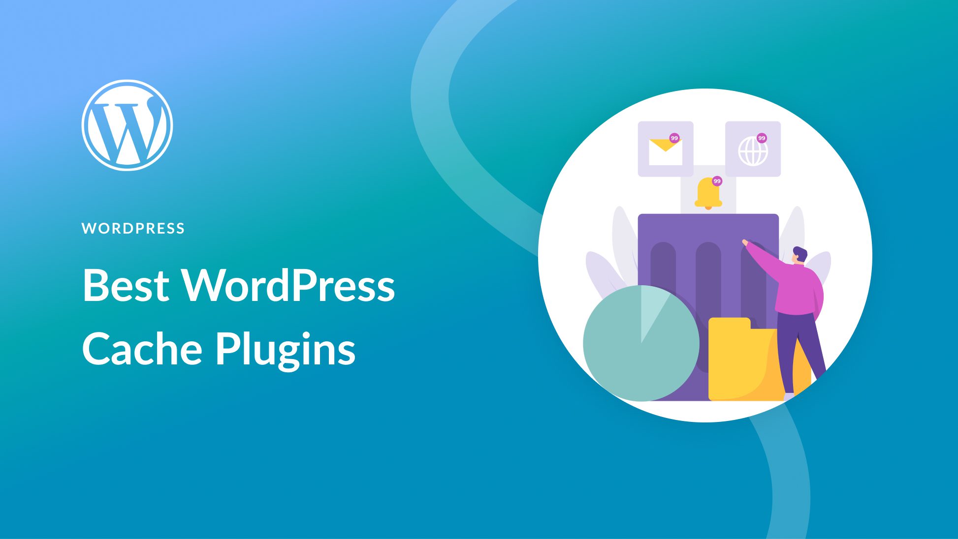 8 Top WordPress Cache Plugins in 2024 (For Site Speed)