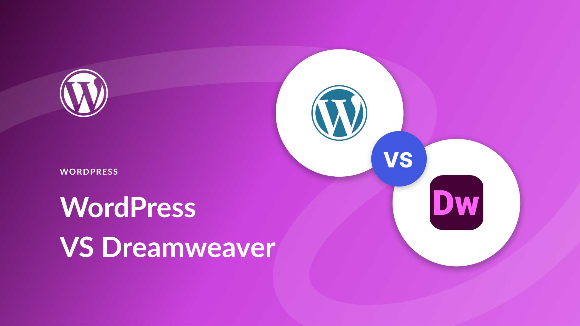 WordPress vs Dreamweaver (2025) — Which is Better?
