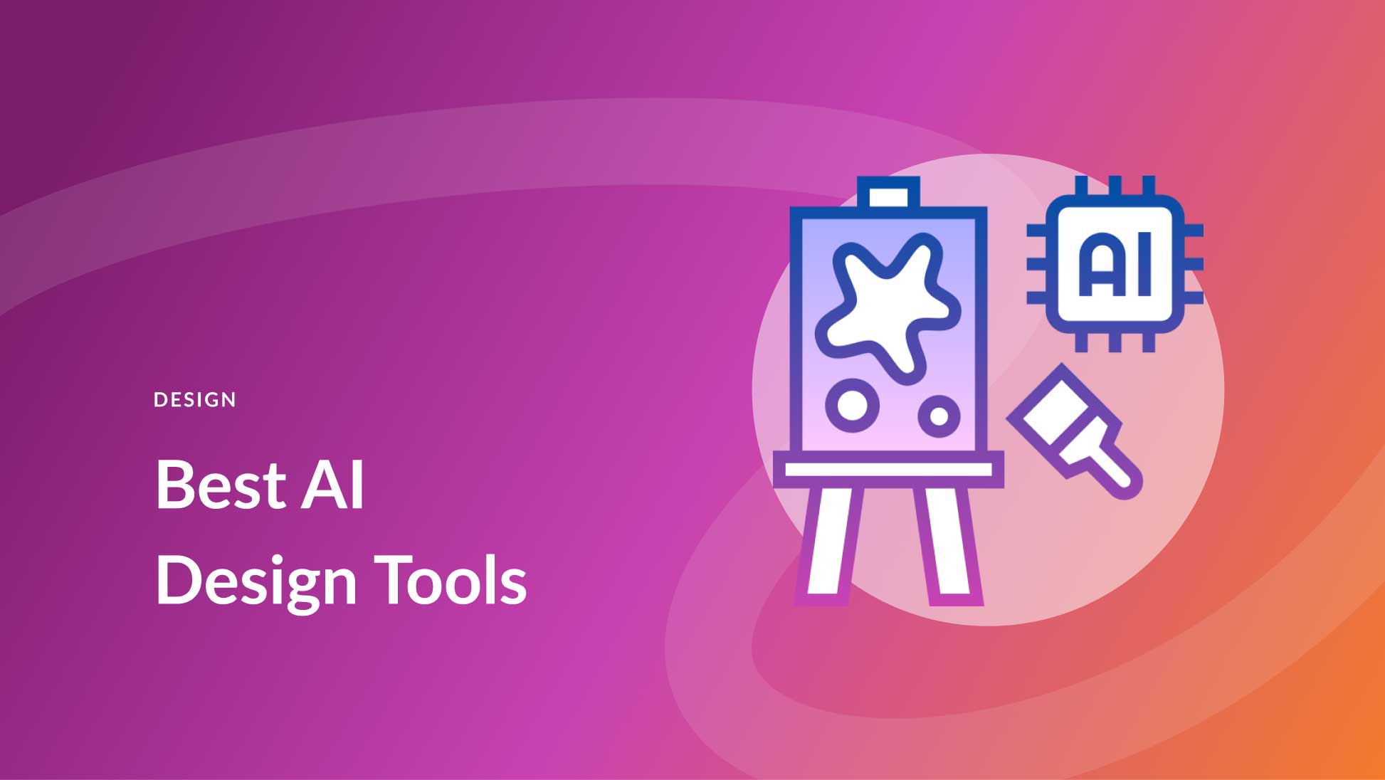 9 Best AI Design Tools in 2024 (Reviewed & Compared)