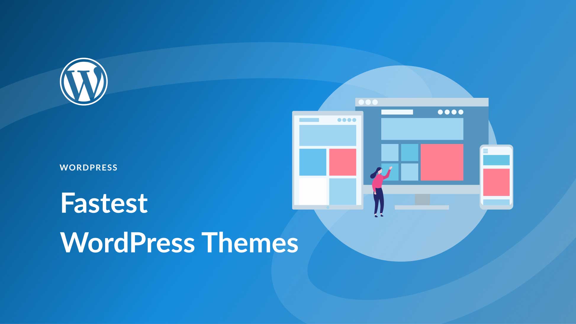 10 Fastest WordPress Themes in 2025 (Compared & Reviewed)