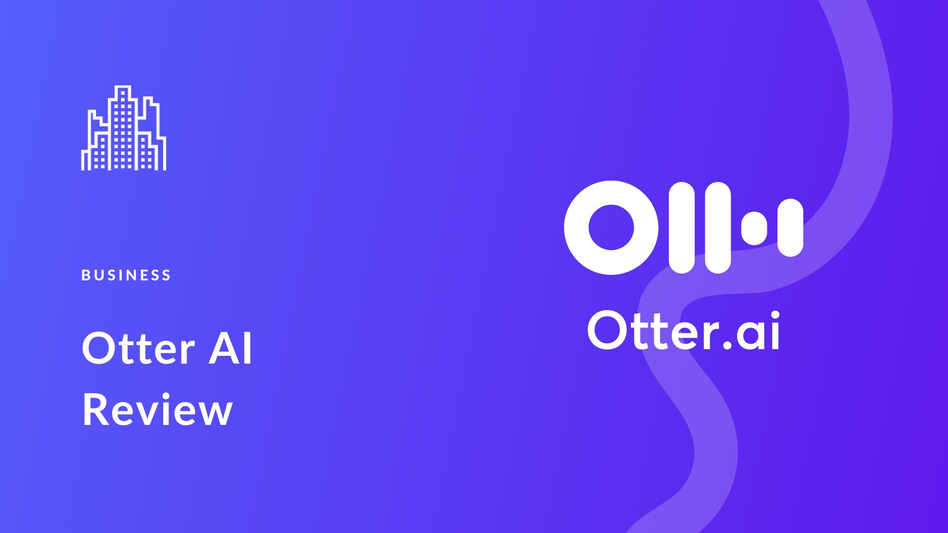 Otter AI Review 2025 (Transcription Features, Pricing, Pros & Cons)