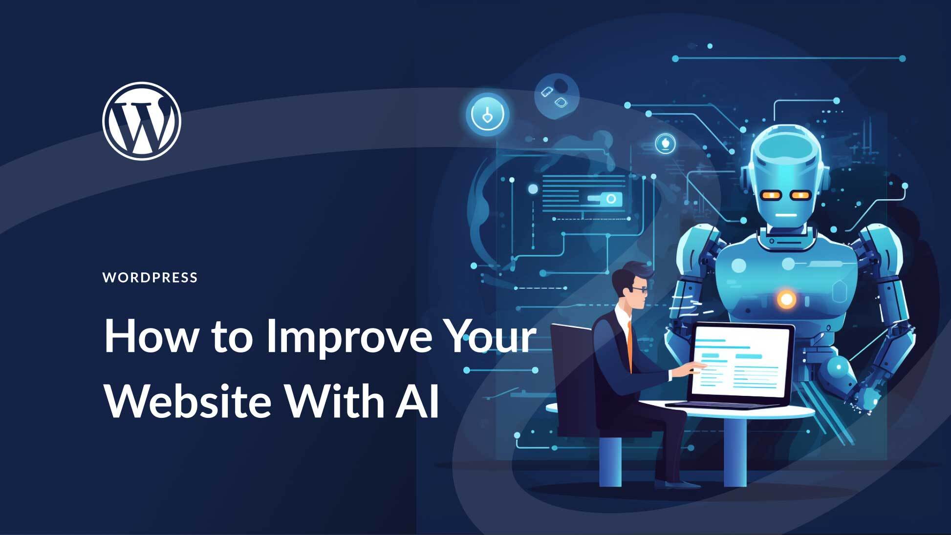 How to Improve Your WordPress Website With AI in 2025