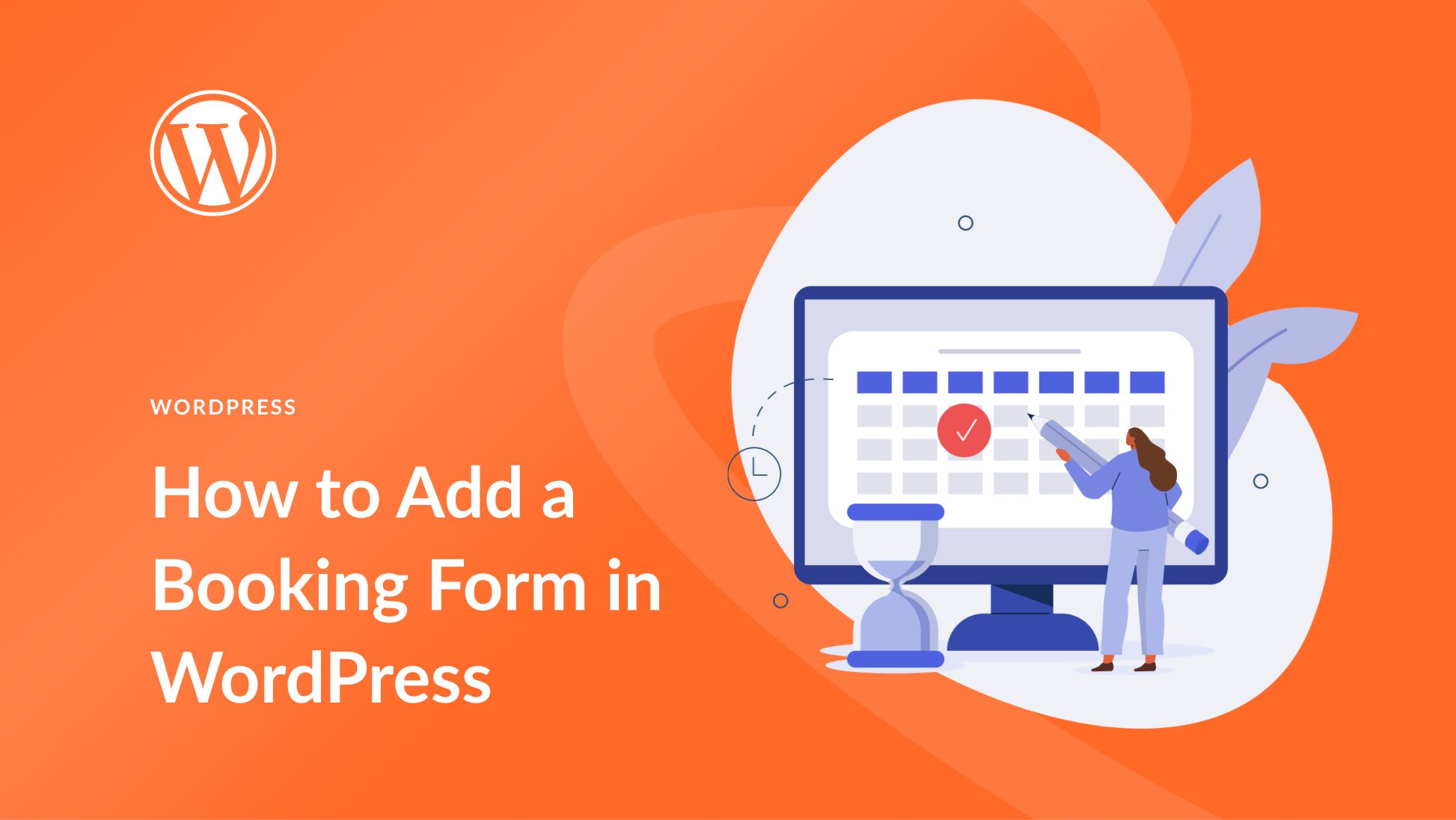 How to Easily Add a Booking Form in WordPress (2025)