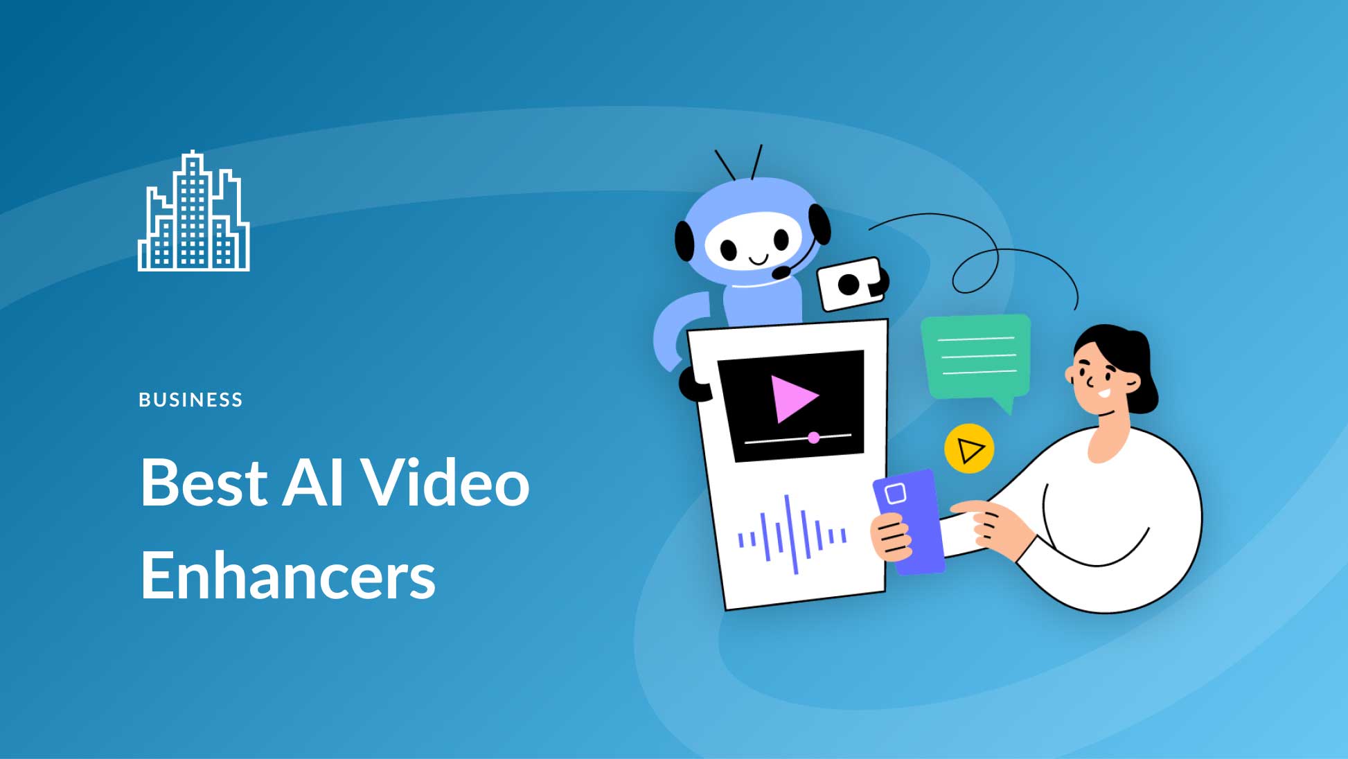 8 Best AI Video Enhancers for 2025 (Detailed Comparison)