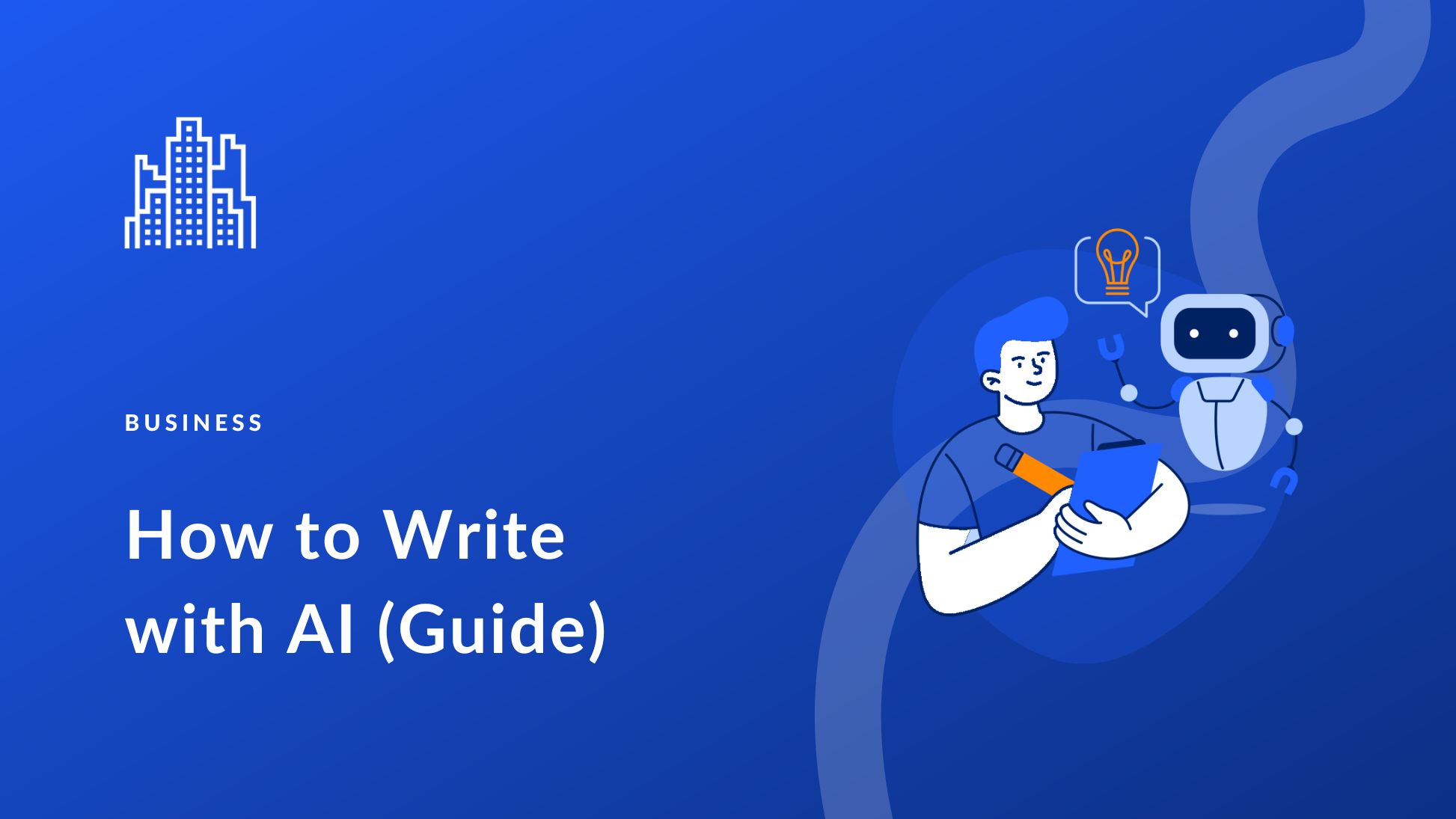 How to Write With AI: Writing Guide & Best Practices (2025)