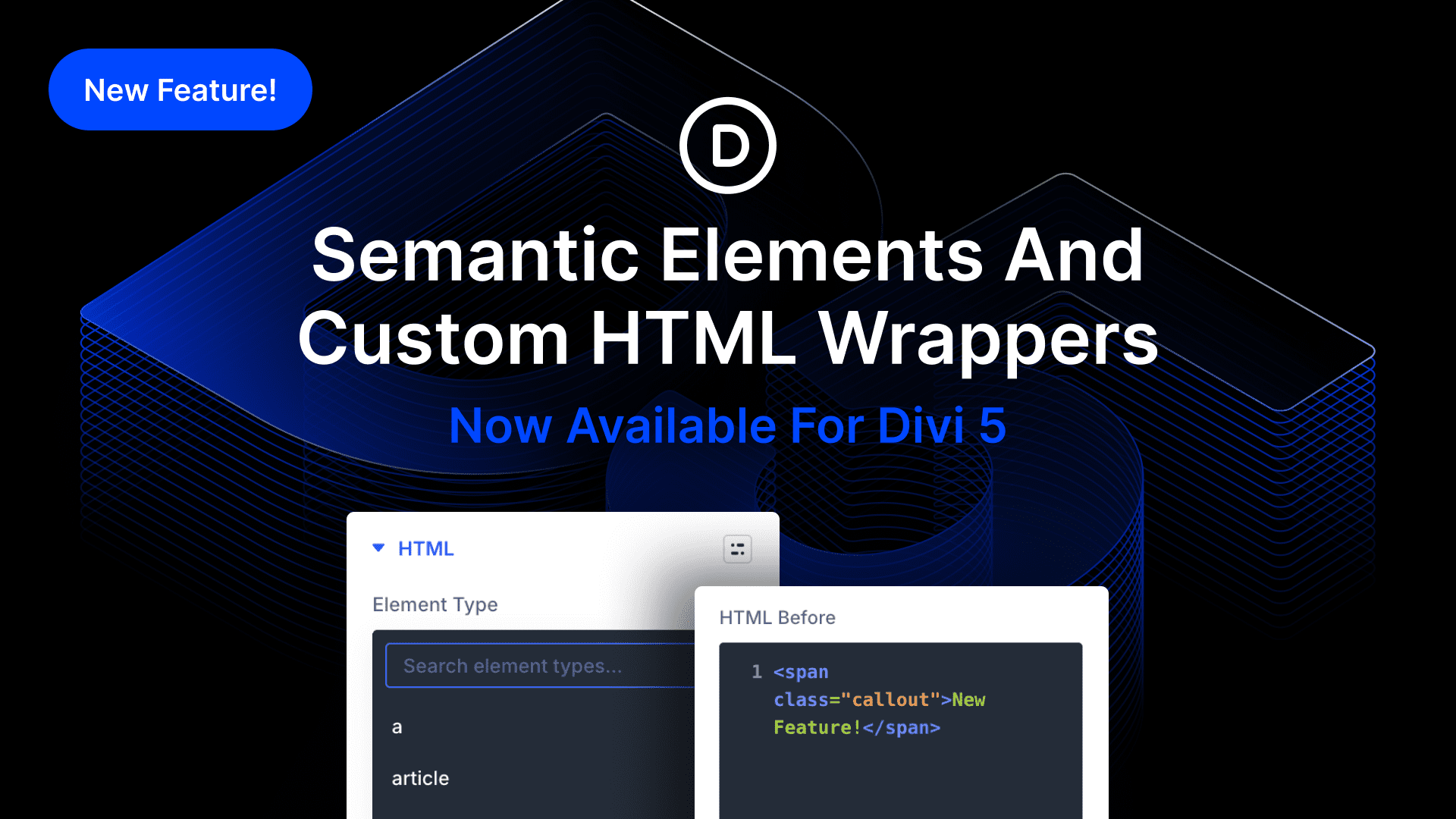 Semantic Elements & Custom HTML Wrappers For Divi 5
