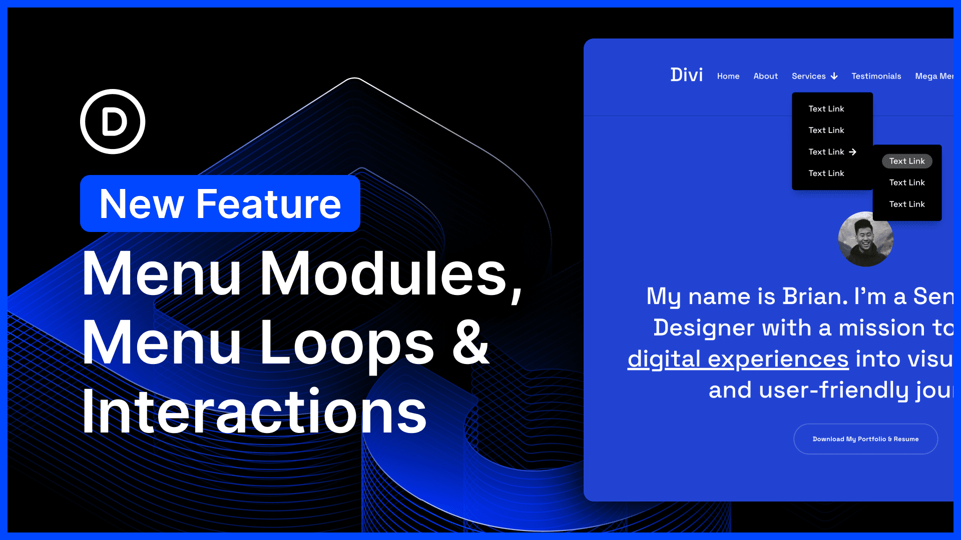 New Menu Modules, Menu Looping and Interactions