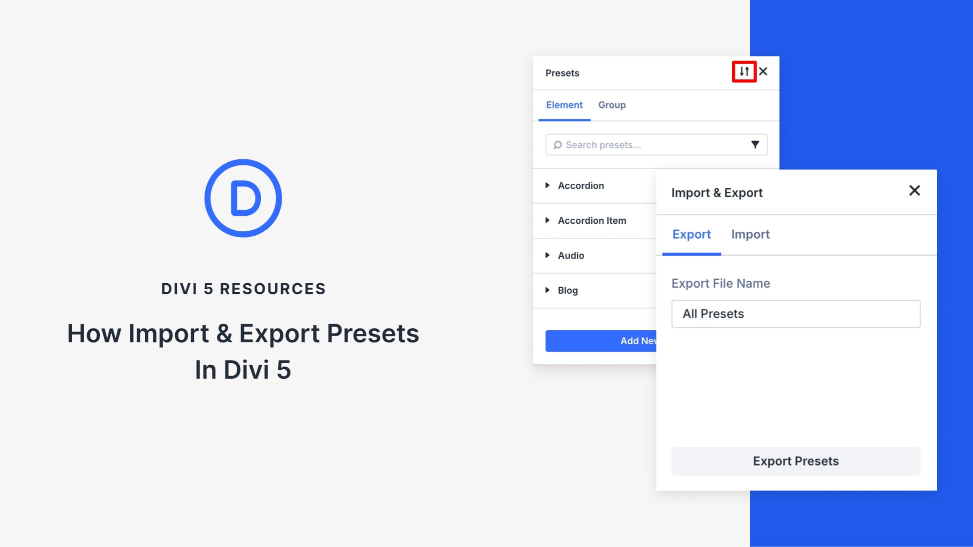 How Import & Export Presets In Divi 5